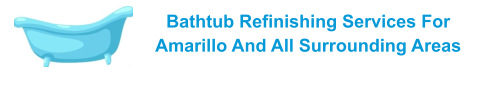 Bathtub Refinishing Services For Amarillo And All Surrounding Areas